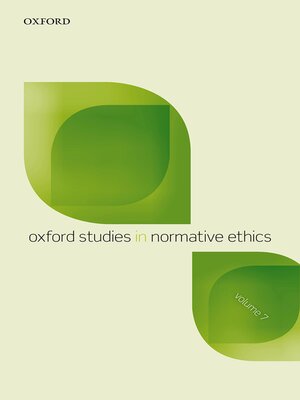 cover image of Oxford Studies in Normative Ethics, Vol 7